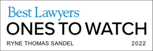 Senior Associate Ryne Sandel Named to List of 2022 Best Lawyers: Ones to Watch