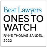   Senior Associate Ryne Sandel Named to List of 2022 Best Lawyers: Ones to Watch